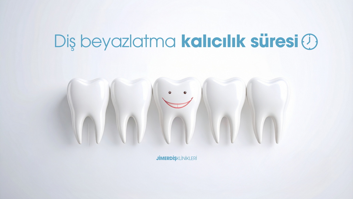 Diş Beyazlatma Kalıcılık Süresi